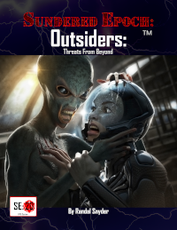 Outsiders: Threats from Beyond